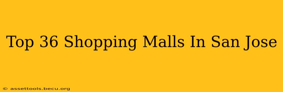Top 36 Shopping Malls In San Jose