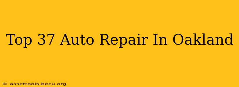 Top 37 Auto Repair In Oakland