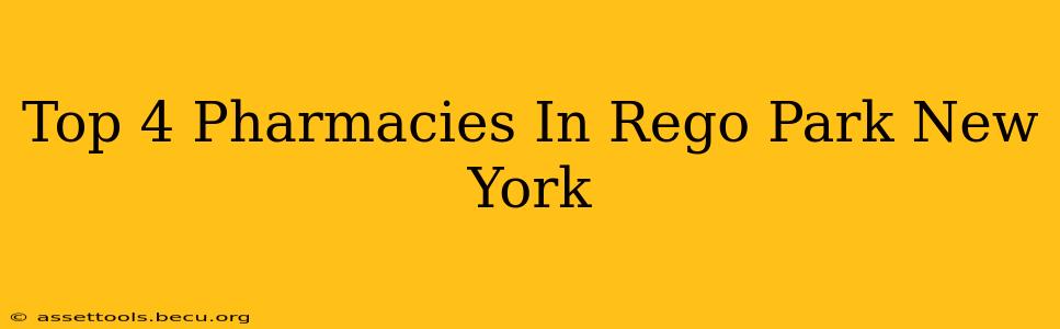 Top 4 Pharmacies In Rego Park New York