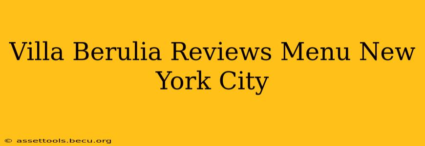 Villa Berulia Reviews Menu New York City