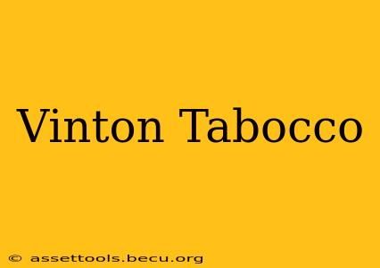 Vinton Tabocco