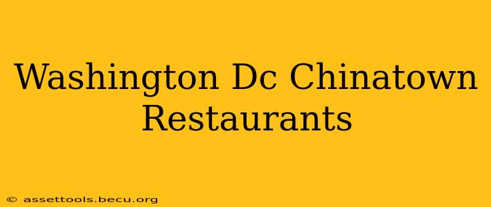 Washington Dc Chinatown Restaurants