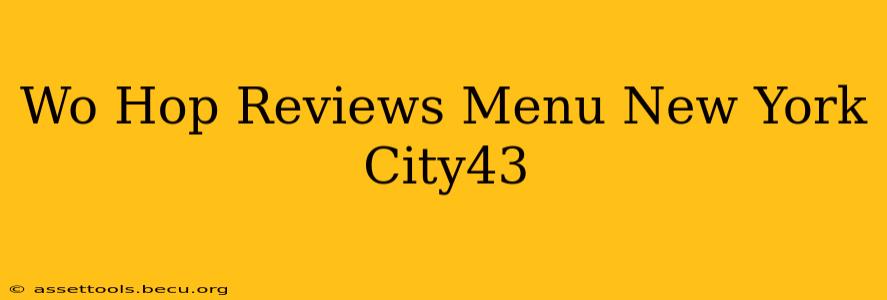 Wo Hop Reviews Menu New York City43