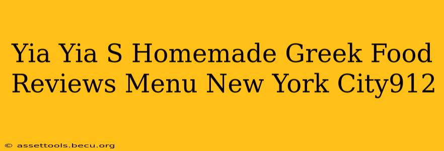 Yia Yia S Homemade Greek Food Reviews Menu New York City912