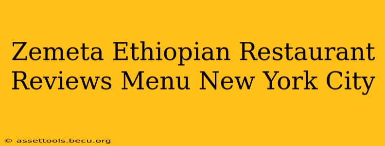Zemeta Ethiopian Restaurant Reviews Menu New York City